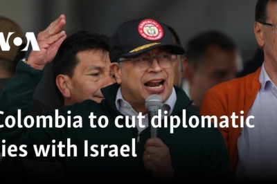 Colombia to cut diplomatic ties with Israel
