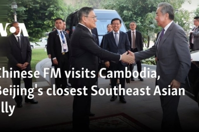 Chinese FM visits Cambodia, Beijing’s closest Southeast Asian ally