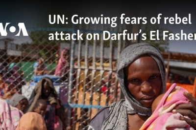 UN: Growing fears of rebel attack on Darfur’s El Fasher