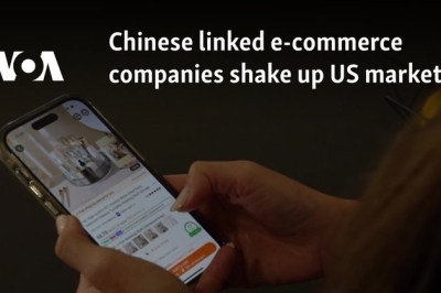 Chinese linked e-commerce companies shake up US market