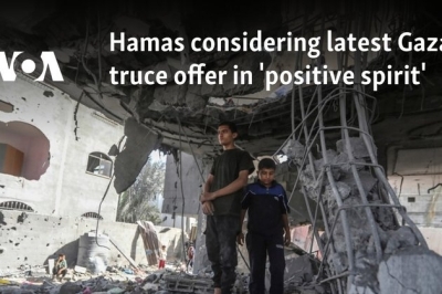 Hamas considering latest Gaza truce offer in ‘positive spirit’