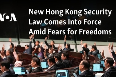 New Hong Kong Security Law Comes Into Force Amid Fears for Freedoms