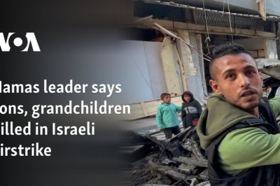 Three of Hamas leader’s sons killed in Israeli airstrike