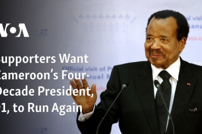 Supporters Want Cameroon’s Four-Decade President, 91, to Run Again
