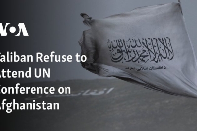 Taliban Refuse to Attend UN Conference on Afghanistan
