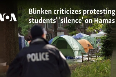 Blinken criticizes protesting students’ ‘silence’ on Hamas