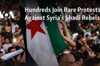 Hundreds Join Rare Protests Against Syria’s Jihadi Rebels