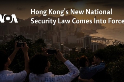 Hong Kong’s New National Security Law Comes Into Force