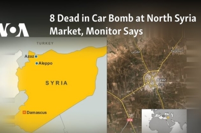 8 Dead in Car Bomb at North Syria Market, Monitor Says